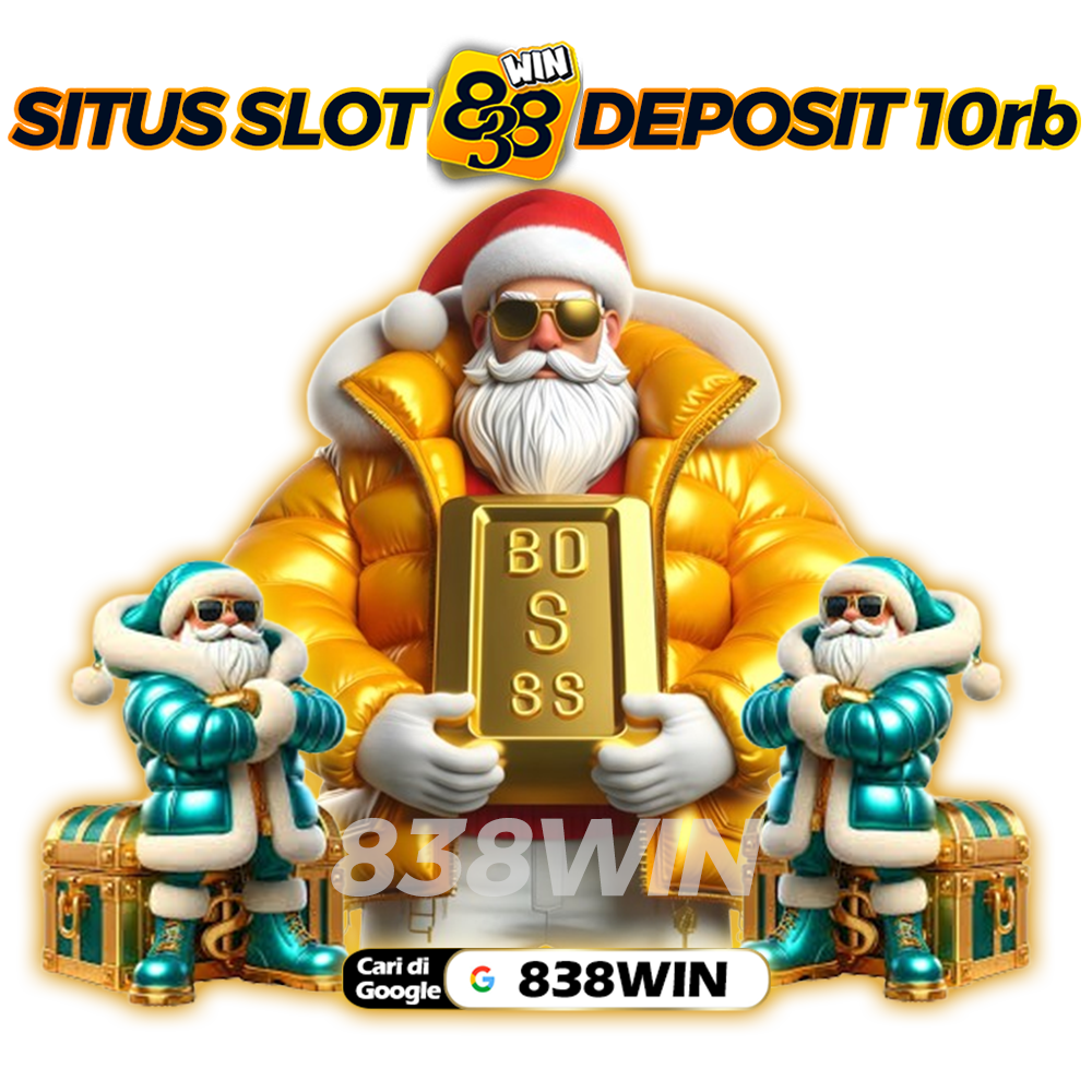 838WIN > Link Slot Deposit 10rb & Situs Qris Terpercaya 10k